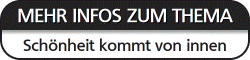 Weitere Infos Sch�nheit von innen